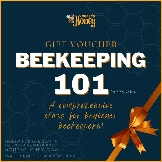 Beekeeping101 GIFT VOUCHER - Money's Honey